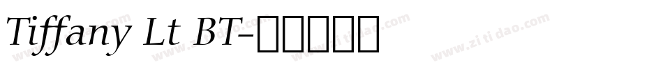 Tiffany Lt BT字体转换